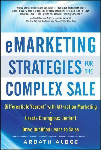 Emarketing Strategies For The Complex Sale, De Ardath Albee. Editorial Mcgraw-hill Education - Europe, Tapa Dura En Inglés