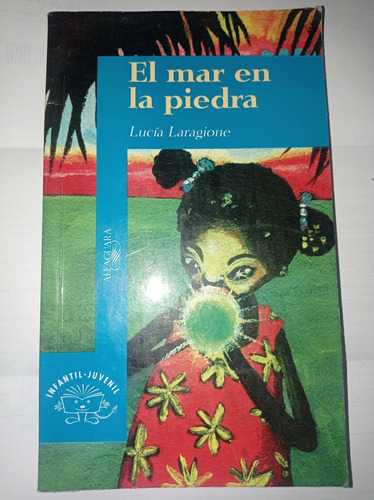 Libro El Mar En La Piedra - Lucía Laragione