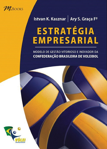 Estratégia empresarial, de Kasznar, Istvan Karoly. M.Books do Brasil Editora Ltda, capa mole em português, 2006