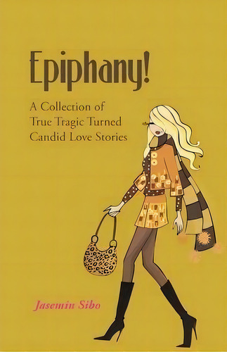 Epiphany!, De Jasemin Sibo. Editorial Authorhouse, Tapa Blanda En Inglés