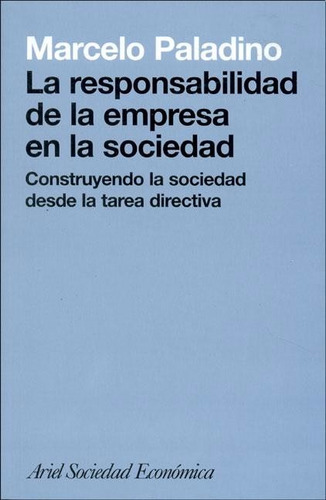 Paladino - La Responsabilidad De La Empresa En La Sociedad