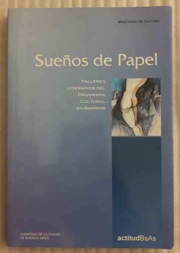 Sueños De Papel - Gobierno De La Ciudad De Buenos Aires