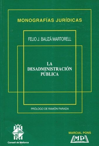 Libro Desadministración Pública, La