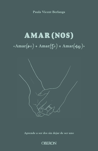 Amar(me) + Amar(te) = Amar(nos) - Vicent Berlanga  - *