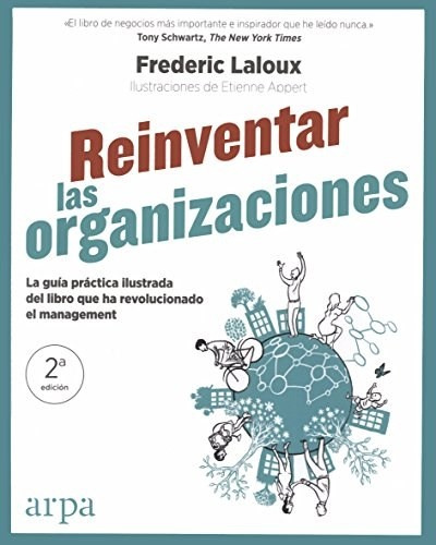 Reinventar Las Organizaciones - Laloux