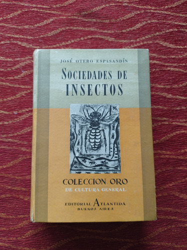 Sociedades De Insectos. José Otero Espasandín.