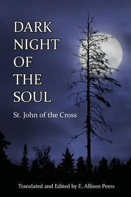 Dark Night Of The Soul - Saint John Of The Cross (paperba...