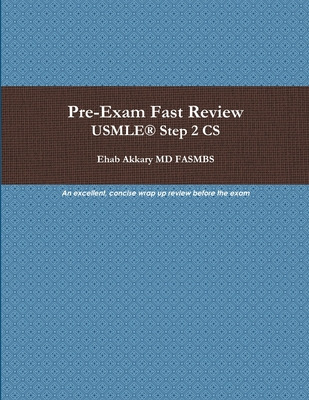 Libro Pre-exam Fast Review. Usmle(r) Step 2 Cs - Akkary, ...