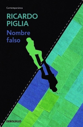 Nombre Falso - Ricardo Piglia