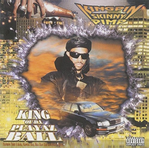 Cd King Of Da Playaz Ball - Kingpin Skinny Pimp