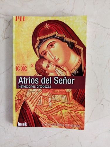 Atrios Del Señor, Reflexiones Ortodoxas (libro Ortodoxo)