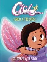 Comprar Libro : Creele A Tus Ojos (believe Your Eyes) Libro 1 (book