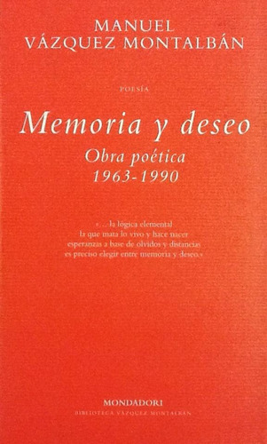 Memoria Y Deseo - Manuel Vázquez Montalbán