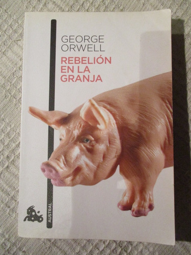 Imagen 1 de 5 de George Orwell - Rebelión En La Granja (austral)