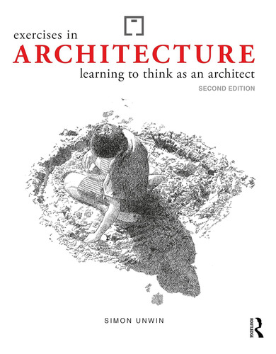 Libro: Ejercicios De Arquitectura: Aprender A Pensar Como