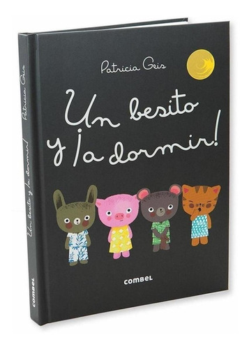 Libro: Un Besito Y ¡a Dormir!. Geis, Patricia. Combel