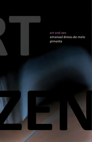 Art And Zen, De Emanuel Dimas De Melo Pimenta. Editorial Createspace Independent Publishing Platform, Tapa Blanda En Inglés