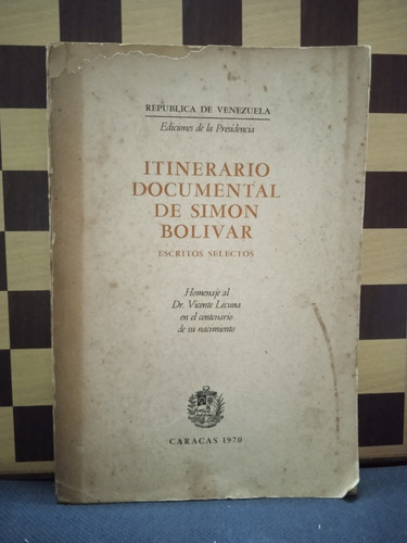 Itinerario Documental De Simón Bolívar