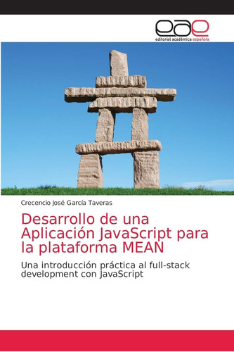 Libro: Desarrollo De Una Aplicación Javascript Para La Plata