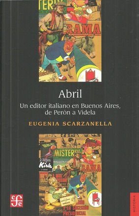 Abril Un Editor Italiano En Buenos Aires    De Pero A Videla