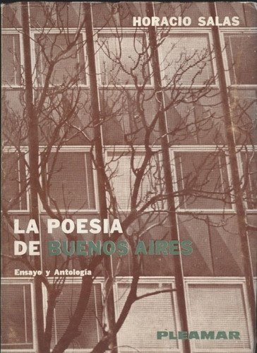 La Poesía De Buenos Aires - Horacio Salas - Pleamar 