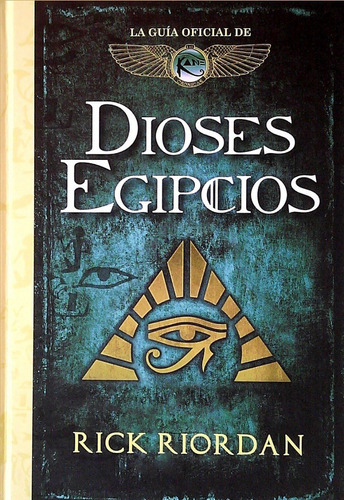 Dioses Egipcios Guía Oficial / Rick Riordan (envíos)