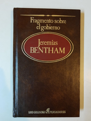 Fragmento Sobre El Gobierno - Jeremias Bentham - L367