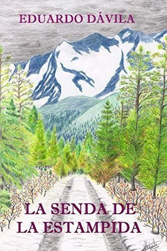 Libro: La Senda De La Estampida (spanish Edition)