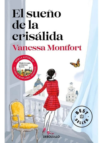 El Sueño De La Crisálida - Vanessa Montfort - Debolsillo 