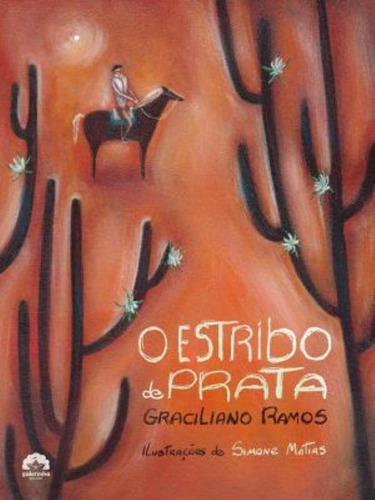 O estribo de prata, de Ramos, Graciliano. Editora Record Ltda., capa mole em português, 2012