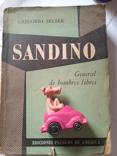 Sandino. General De Hombres Libres - Gregorio Selser