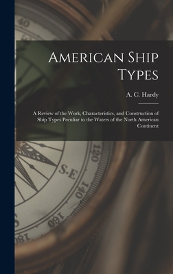 Libro American Ship Types; A Review Of The Work, Characte...