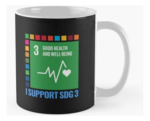 Taza Apoyo El Ods 3 - Buena Salud Y Bienestar Equipado Calid