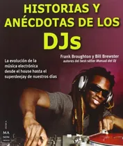 Comprar Historias Y Anécdotas De Los Djs, De Broughton, Brewster. Serie N\u002Fa, Vol. Volumen Unico. Editorial Ma Non Troppo, Tapa Blanda, Edición 1 En Español, 2018