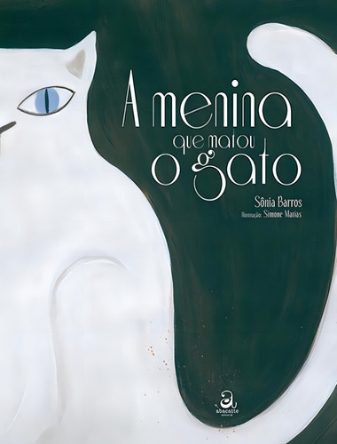 A Menina Que Matou O Gato: A Menina Que Matou O Gato, De Barros, Sônia. Editora Abacatte, Capa Mole, Edição 1 Em Português, 2023