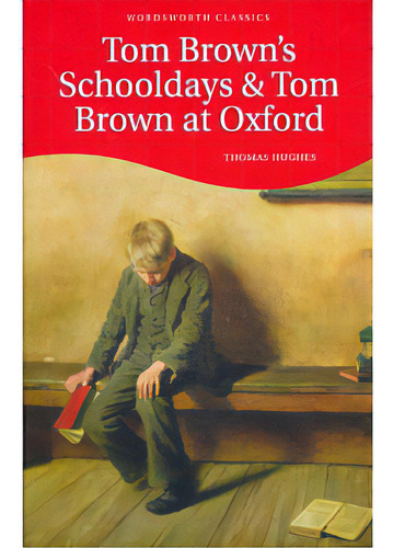 Tom Brown's Schooldays & Tom Brown At Oxford: Tom Brown's Schooldays & Tom Brown At Oxford, De Thomas Hughes. Serie 1853261084, Vol. 1. Editorial Promolibro, Tapa Blanda, Edición 2007 En Español, 2007