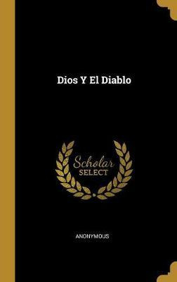 Libro Dios Y El Diablo - Anonymous