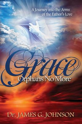 Libro Grace Orphans No More: A Pastor's Journey Into The ...