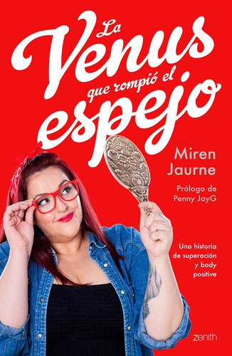 La Venus Que Rompió El Espejo - Jaurne, Miren