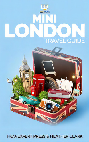 Mini London Travel Guide, De Clark, Heather. Editorial Createspace, Tapa Blanda En Inglés