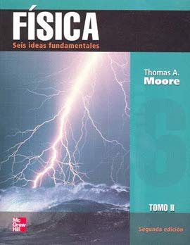 Libro Fisica Seis Ideas Fundamentales Tomo Ii Moore De Thoma