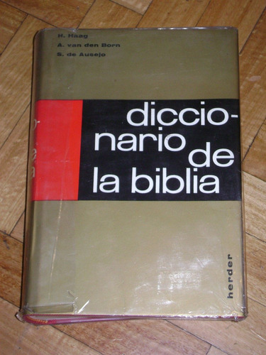 Diccionario De La Biblia. Haag-van Den Born-ausejo. Her&-.