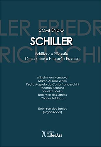 Libro Compêndio Schiller Schiller E A Filosofia Cartas Sobre