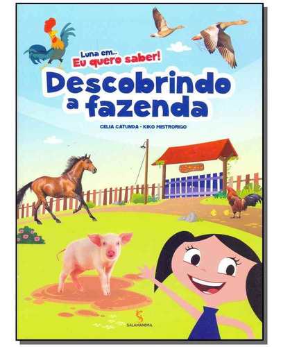 Luna Em...eu Quero Saber - Descobrindo A Fazenda, De Catunda, Celia / Mistrorigo, Kiko. Editora Salamandra Em Português