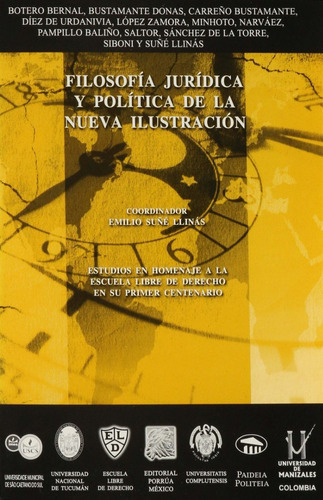Filosofia Juridica Y Politica, De Botero Bernal, Andrés. Editorial Porrúa México, Edición 1, 2009 En Español