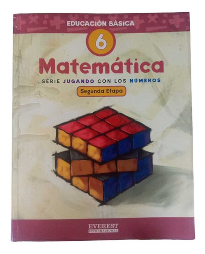 Matemática 6 Serie Jugando Con Los Números Segunda Etapa 