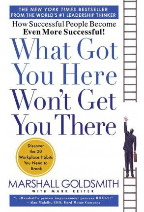 Libro What Got You Here Won't Get You There - Marshall Go...