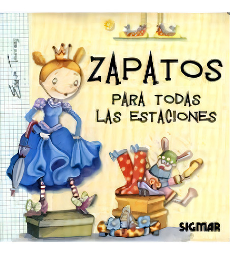 Zapatos Para Todas Las Estaciones, De Torres, Elena. Editorial Sigmar En Español