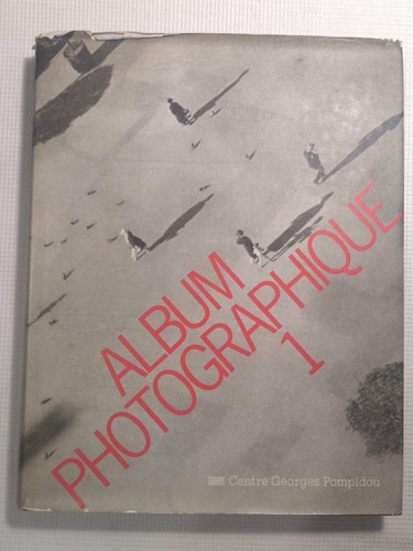 Album Photographique 1 - Centre Georges Pompidou