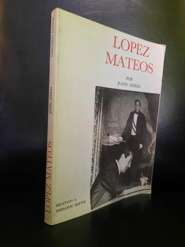 Lopez Mateos Justo Sierra